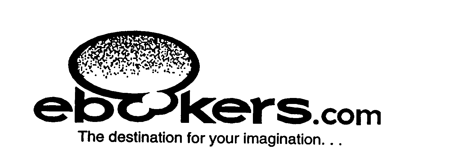  EBOOKERS.COM THE DESTINATION FOR YOUR IMAGINATION. . .