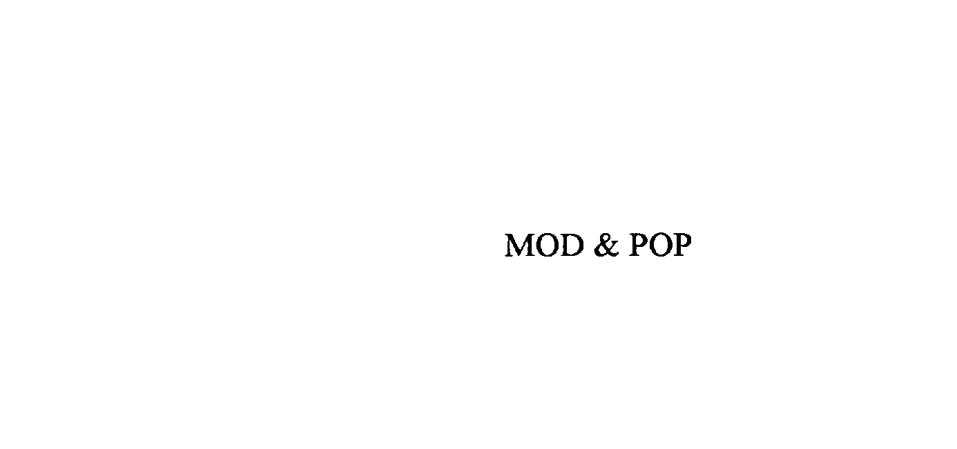  MOD &amp; POP