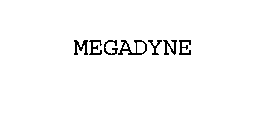 Trademark Logo MEGADYNE