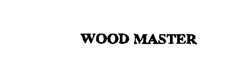 Trademark Logo WOOD MASTER