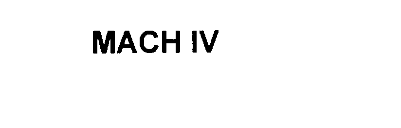 MACH IV