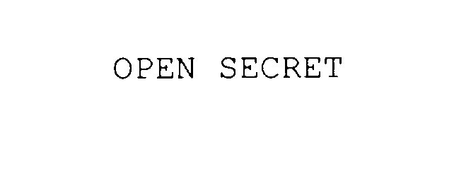  OPEN SECRET