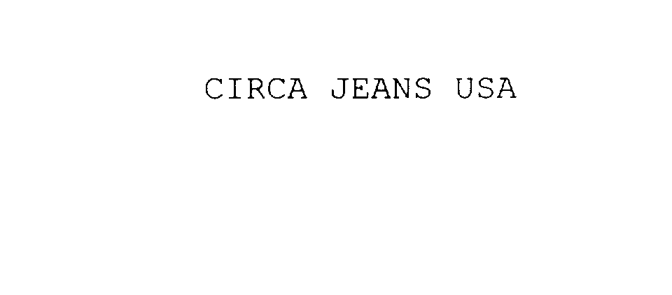Trademark Logo CIRCA JEANS USA