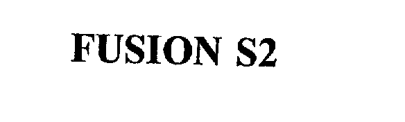 Trademark Logo FUSION S2