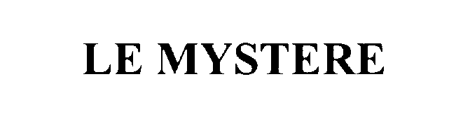 Trademark Logo LE MYSTERE