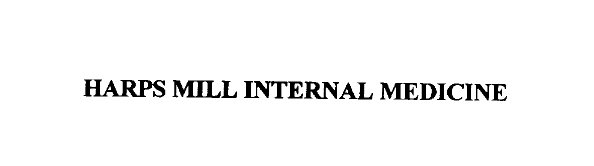 Trademark Logo HARPS MILL INTERNAL MEDICINE