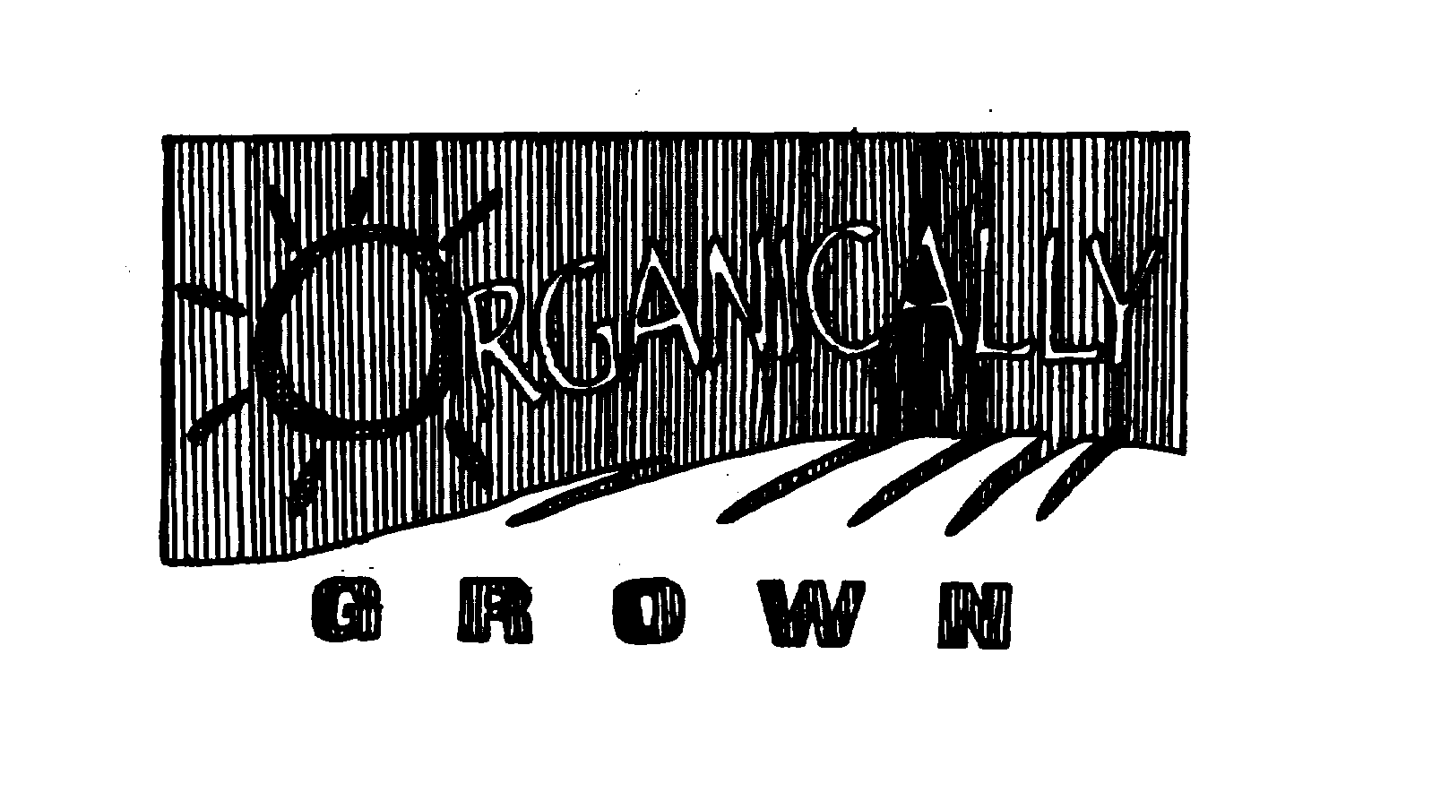 Trademark Logo ORGANICALLY GROWN