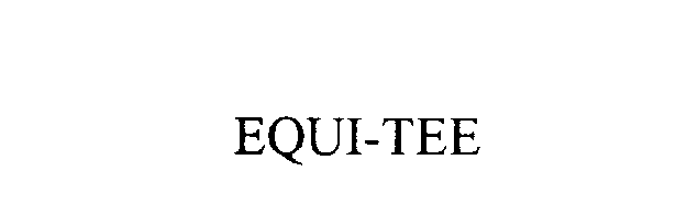 Trademark Logo EQUI-TEE