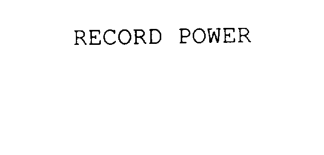  RECORD POWER