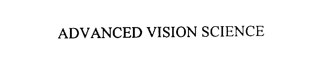  ADVANCED VISION SCIENCE