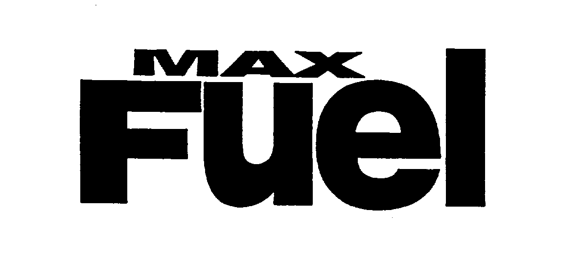  MAX FUEL