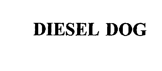  DIESEL DOG