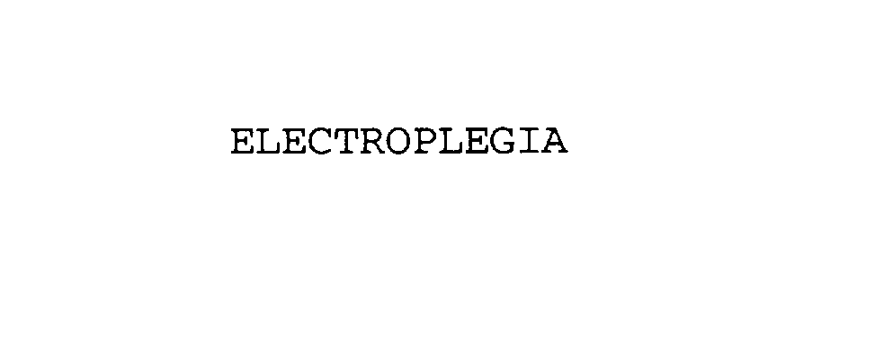  ELECTROPLEGIA