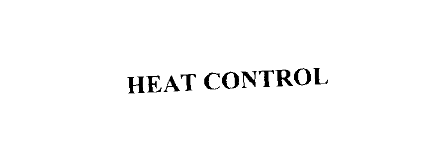  HEAT CONTROL