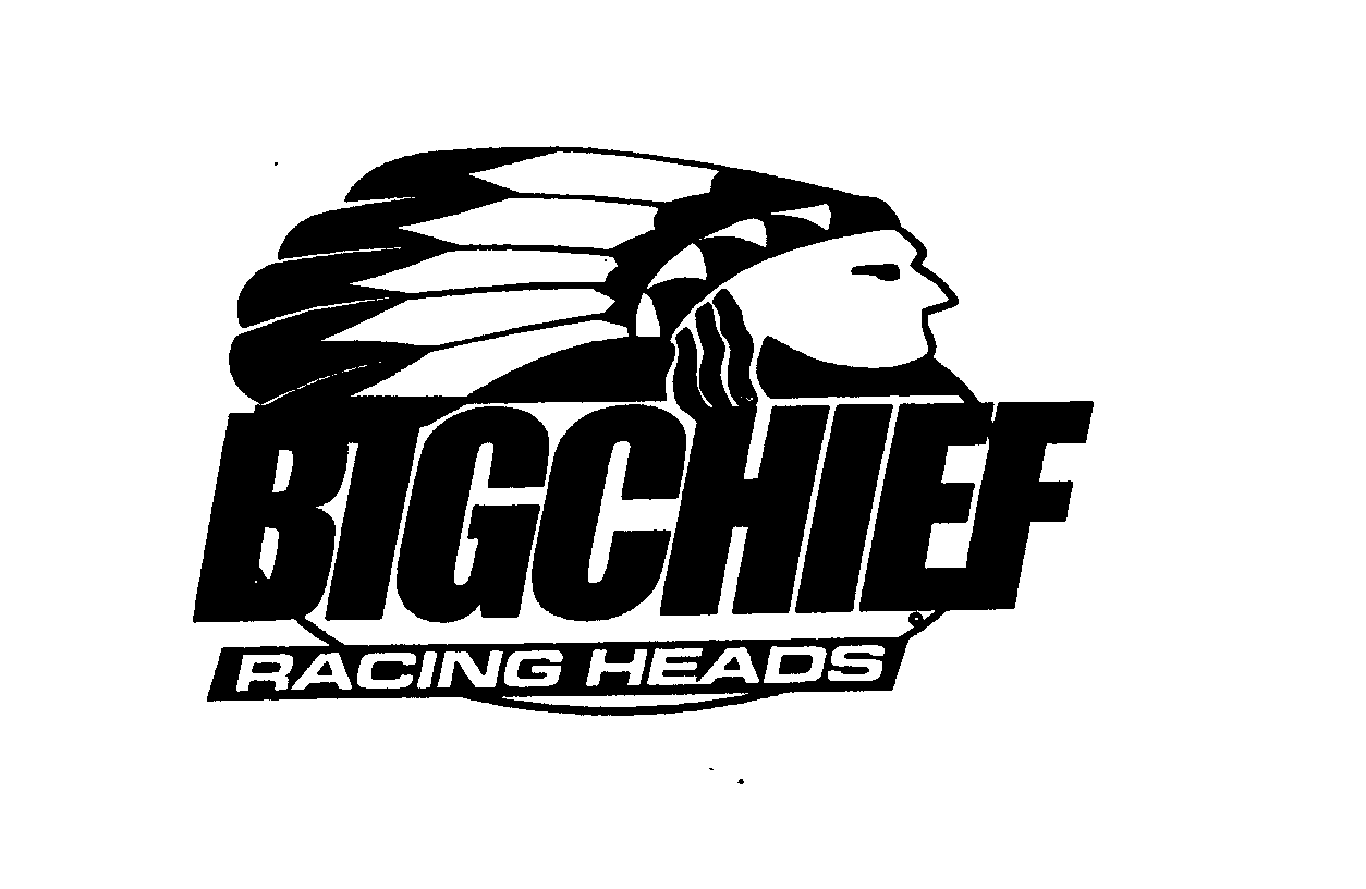  BIGCHIEF RACING HEADS