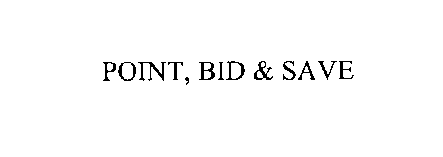  POINT, BID &amp; SAVE