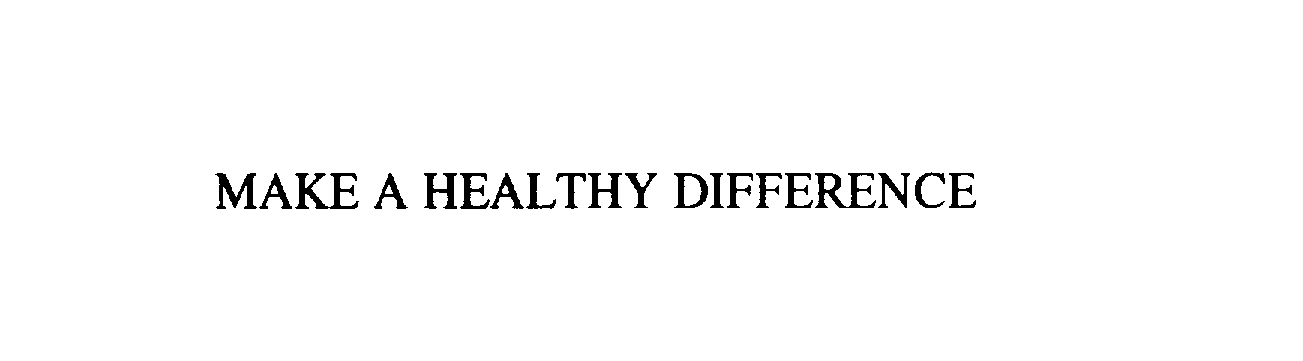  MAKE A HEALTHY DIFFERENCE