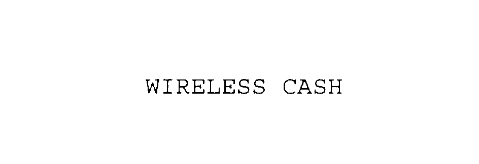  WIRELESS CASH