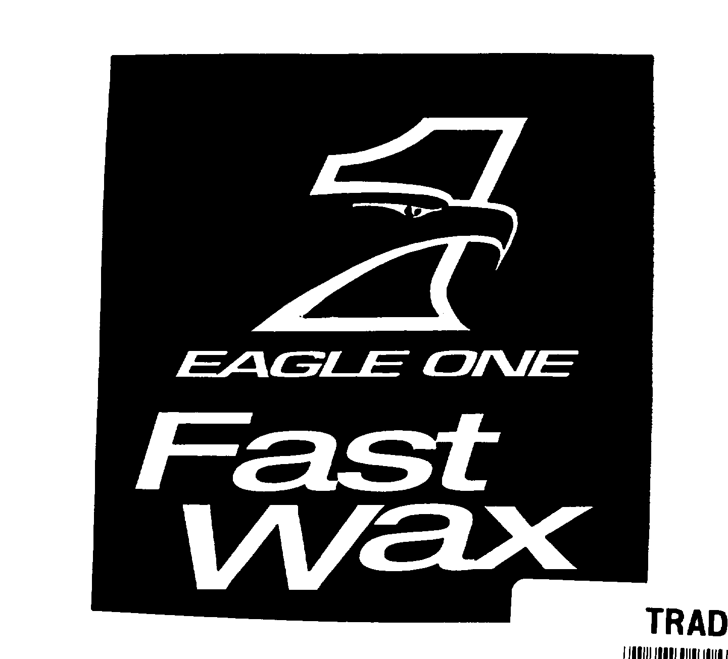 Trademark Logo EAGLE ONE FAST WAX