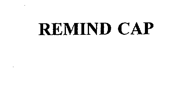  REMIND CAP