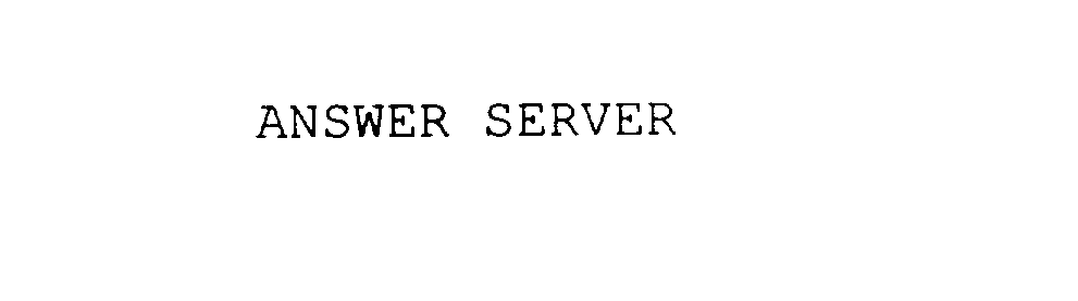  ANSWER SERVER