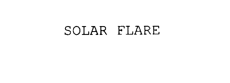 SOLAR FLARE