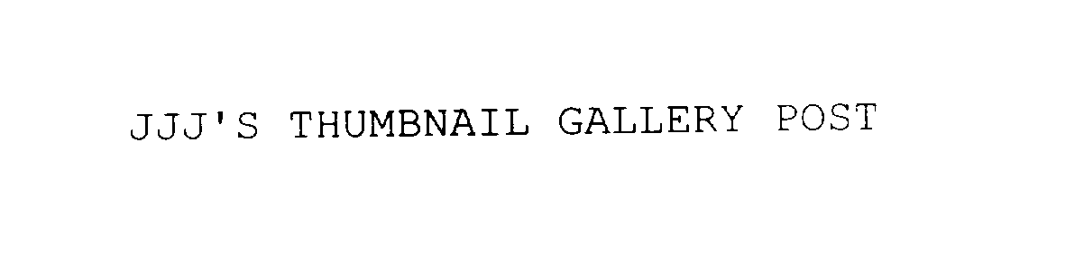 Trademark Logo JJJ'S THUMBNAIL GALLERY POST