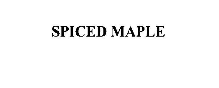 Trademark Logo SPICED MAPLE