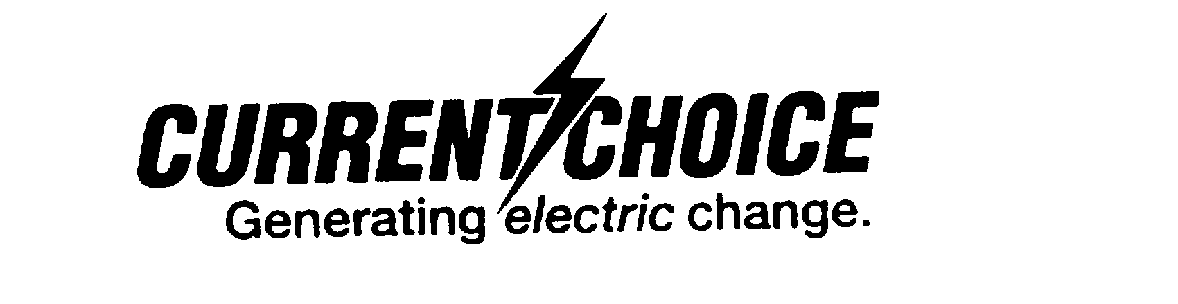 Trademark Logo CURRENT CHOICE GENERATING ELECTRIC CHANGE.