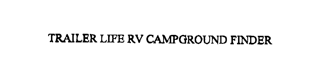  TRAILER LIFE RV CAMPGROUND FINDER