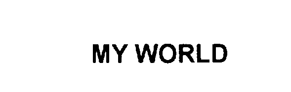 Trademark Logo MY WORLD