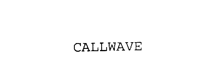 Trademark Logo CALLWAVE