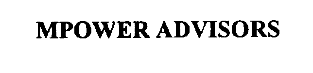 Trademark Logo MPOWER ADVISORS