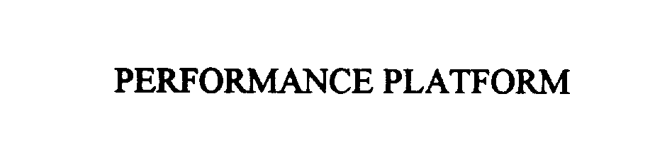 Trademark Logo PERFORMANCE PLATFORM