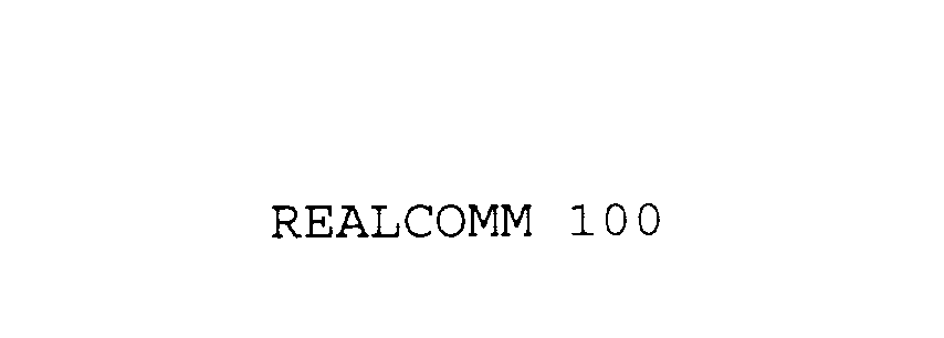Trademark Logo REALCOMM 100