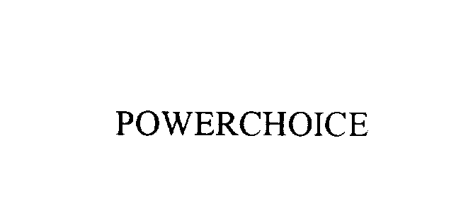  POWERCHOICE