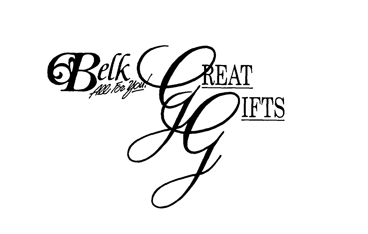 BELK ALL FOR YOU! GREAT GIFTS
