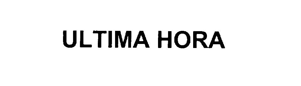 Trademark Logo ULTIMA HORA
