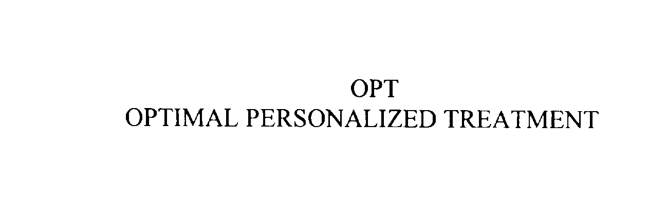  OPT OPTIMAL PERSONALIZED TREATMENT