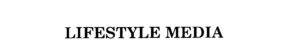  LIFESTYLE MEDIA