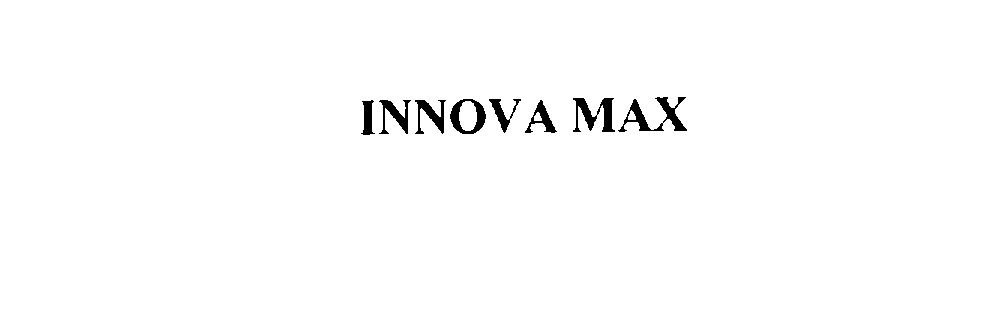 Trademark Logo INNOVA MAX