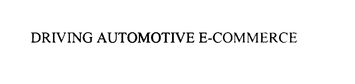  DRIVING AUTOMOTIVE E-COMMERCE