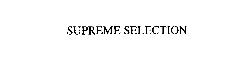 Trademark Logo SUPREME SELECTION