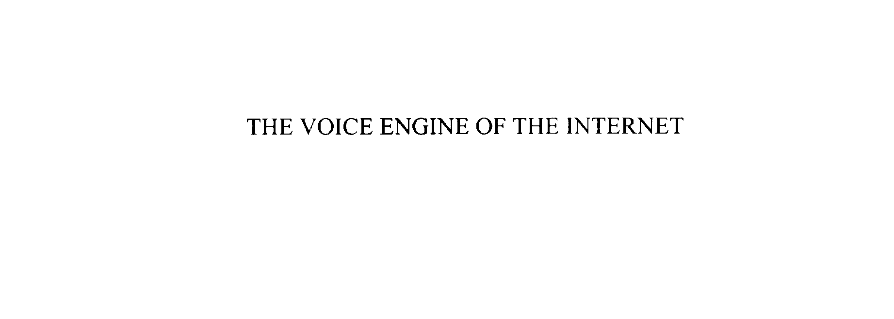 Trademark Logo THE VOICE ENGINE OF THE INTERNET