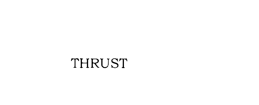 Trademark Logo THRUST