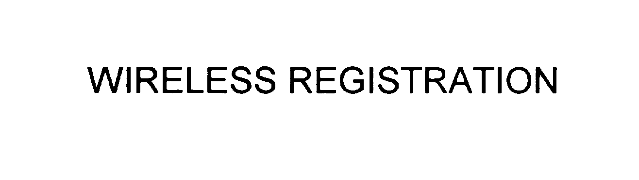  WIRELESS REGISTRATION