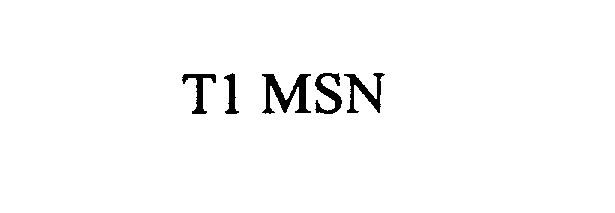 Trademark Logo T1 MSN