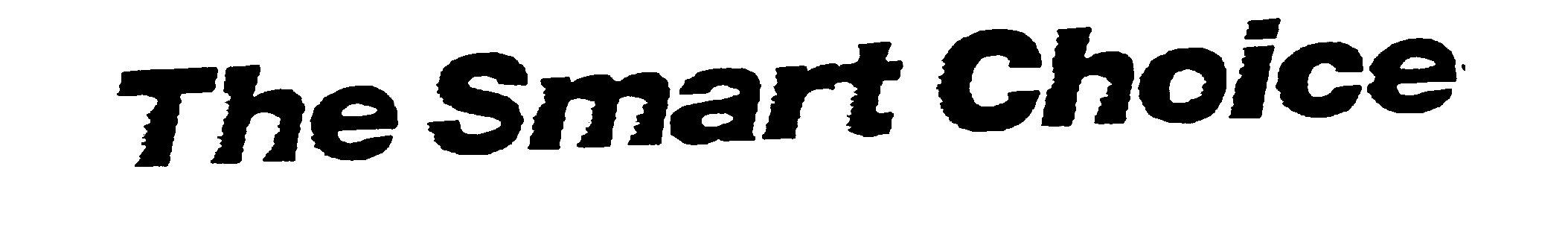 Trademark Logo THE SMART CHOICE