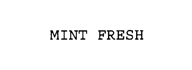  MINT FRESH