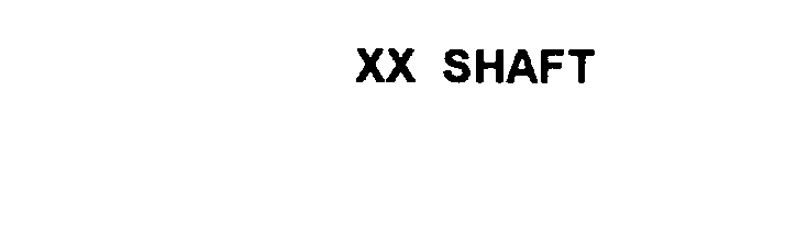 Trademark Logo XX SHAFT
